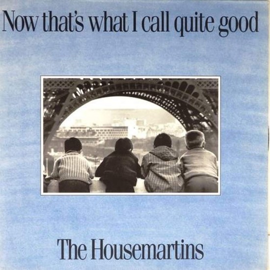 Пластинка Housemartins Now That's What I Call Quite Good (2LP)